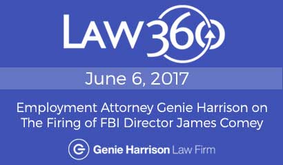 Employment lawyer Genie Harrison on the firing of James Comey