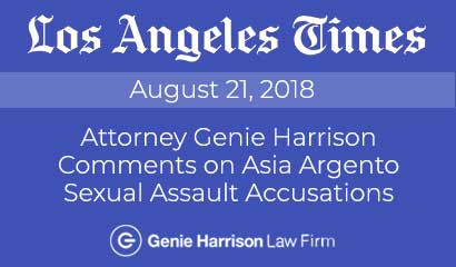 Los Angeles employment attorney Genie Harrison comments on Asia Argento sexual assault accusations to the Los Angeles Times