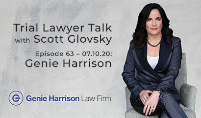 Trial Lawyer Talk with Scott Glovsky featuring Genie Harrison